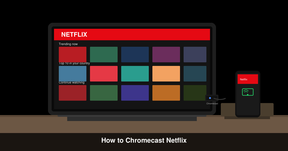 How to Chrome Cast Netflix