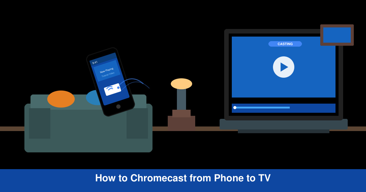 How to Chromecast from Phone to TV