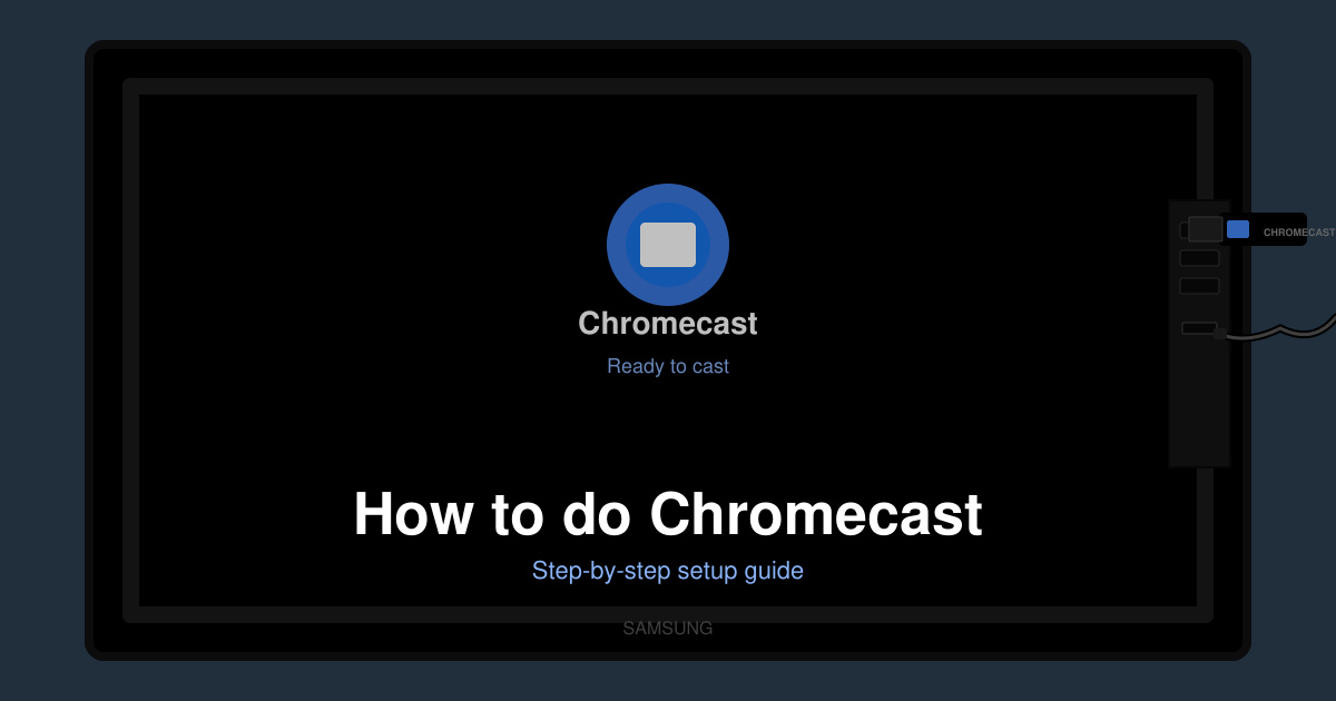 How to do Chromecast