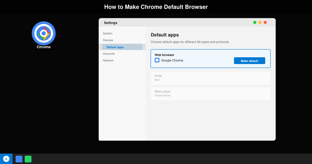 How to Make Chrome Default Browser