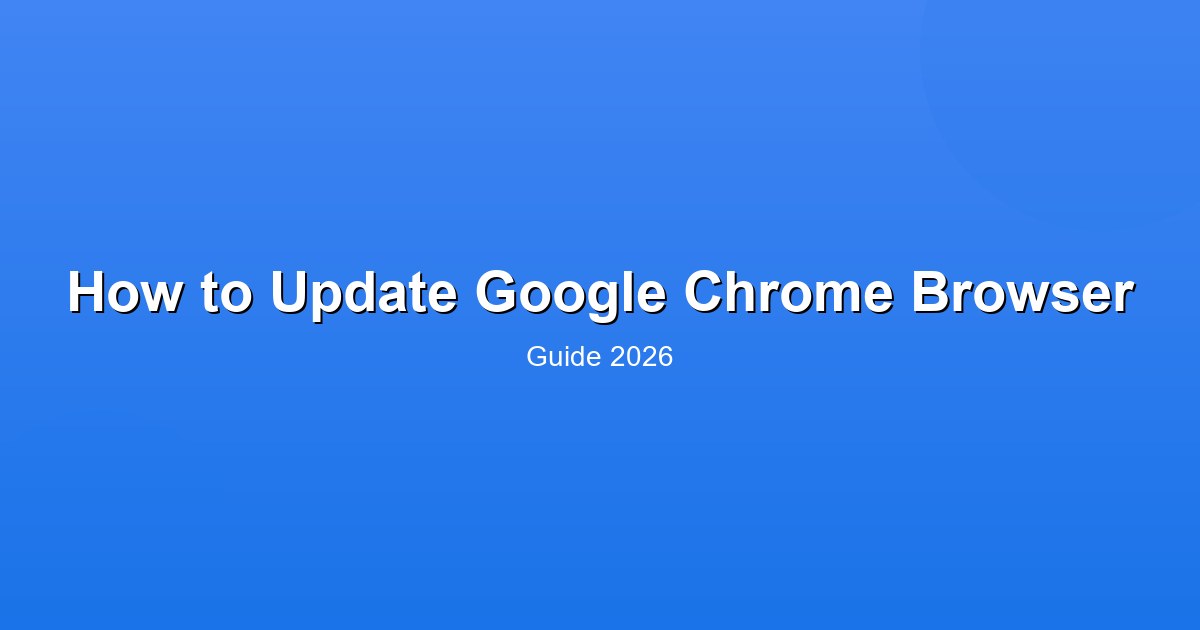 How To Update Google Chrome Browser