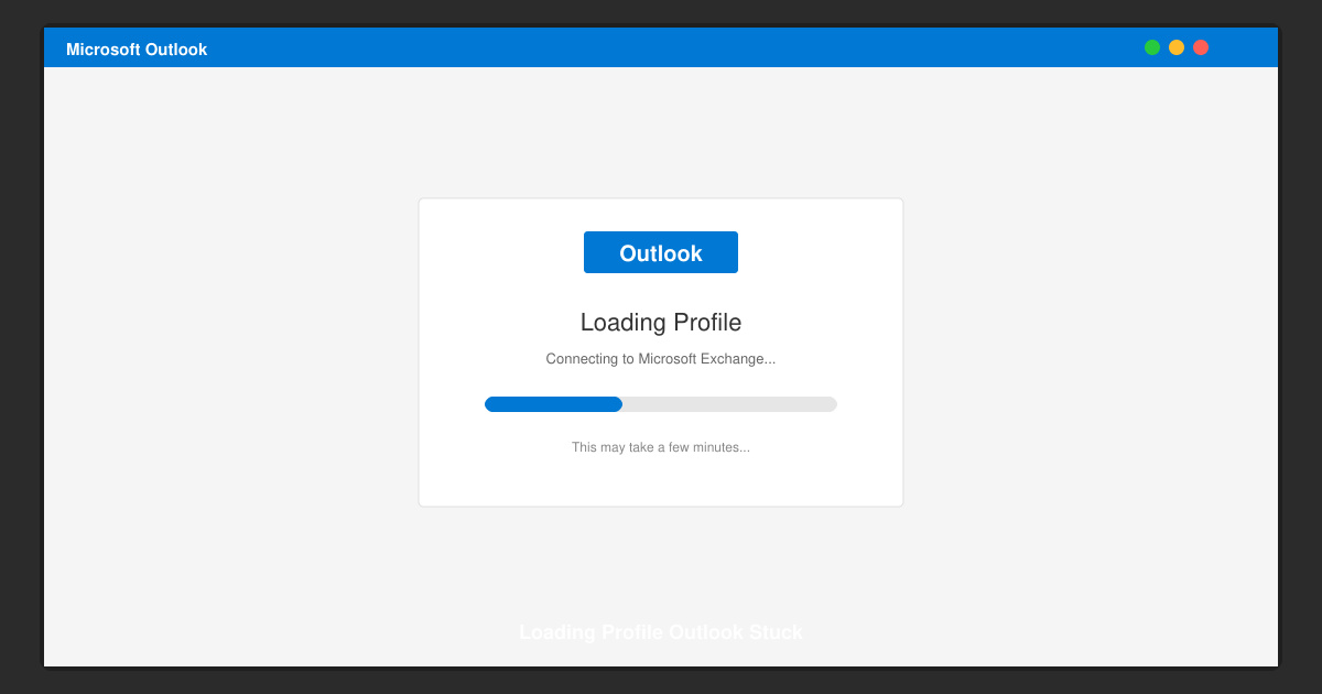 Loading Profile Outlook Stuck