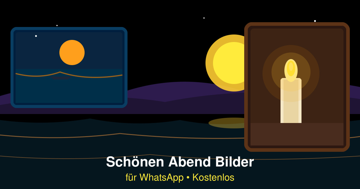 Schönen abend bilder für WhatsApp kostenlos