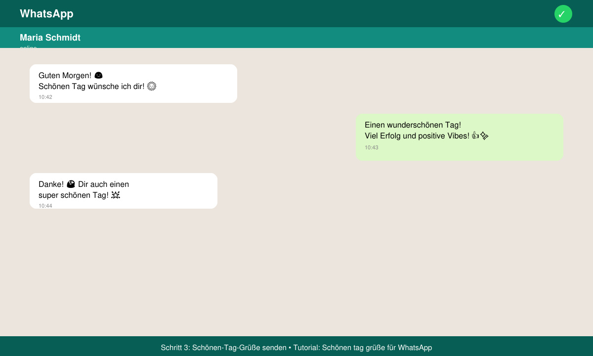 Erfolgreich gesendete WhatsApp-Nachricht mit Schönen-Tag-Grüßen und Emoji-Antwort