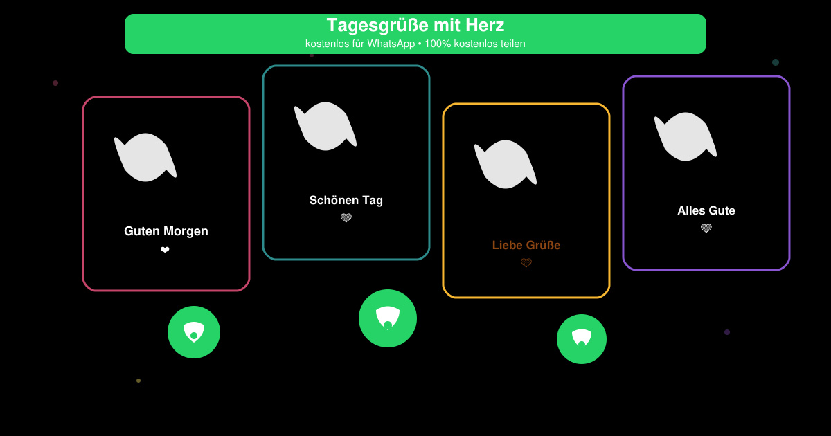 Tagesgrüße mit herz kostenlos WhatsApp
