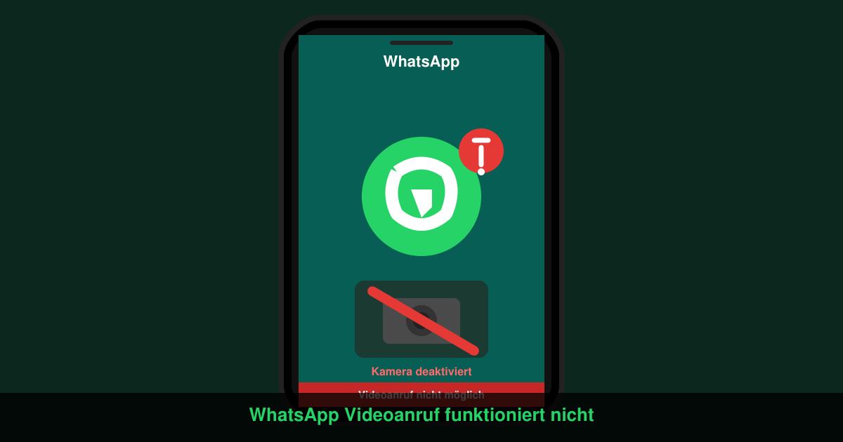 WhatsApp videoanruf funktioniert nicht