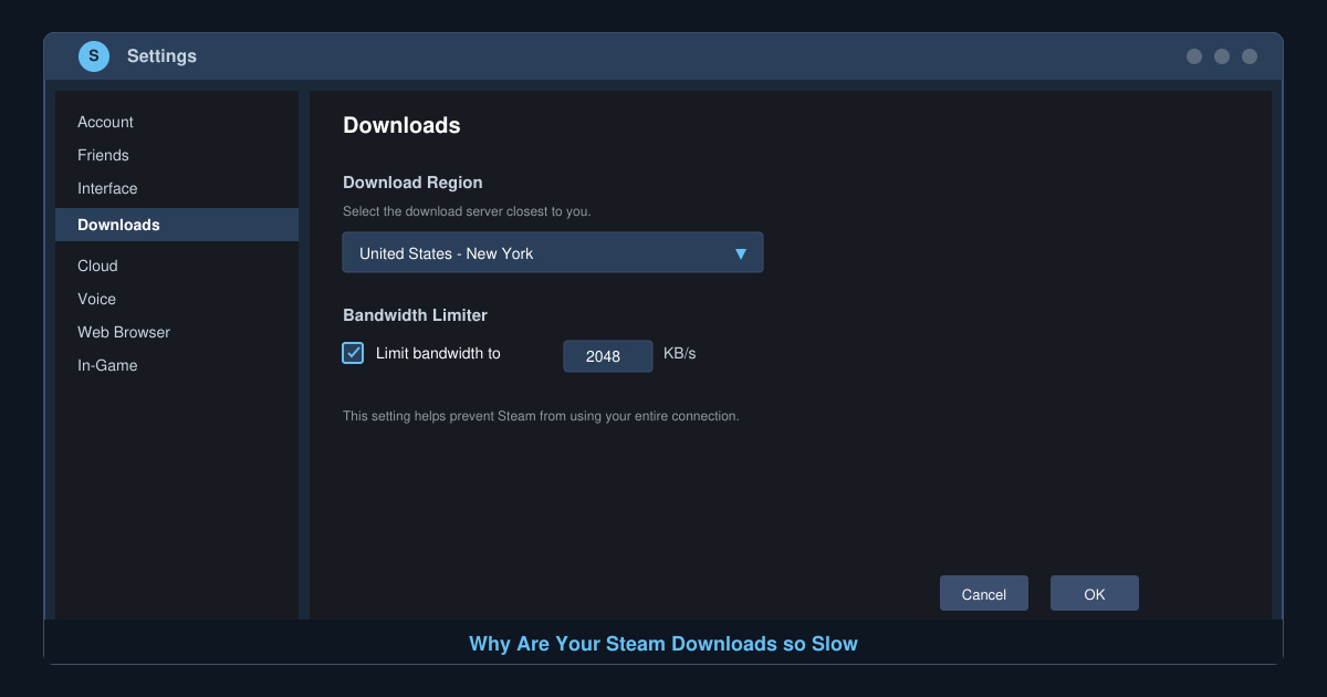 Why Are Your Steam Downloads so Slow