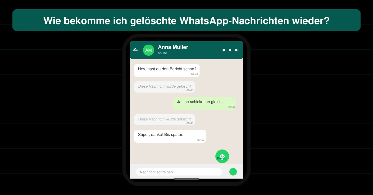 Wie bekomme ich gelöschte WhatsApp nachrichten wieder
