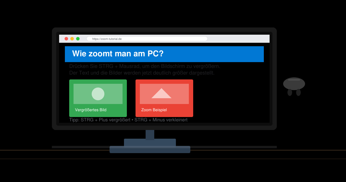 Wie zoomt man am PC