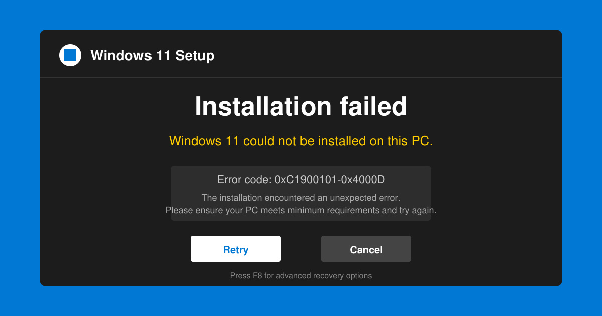 Windows 11 Install Has Failed