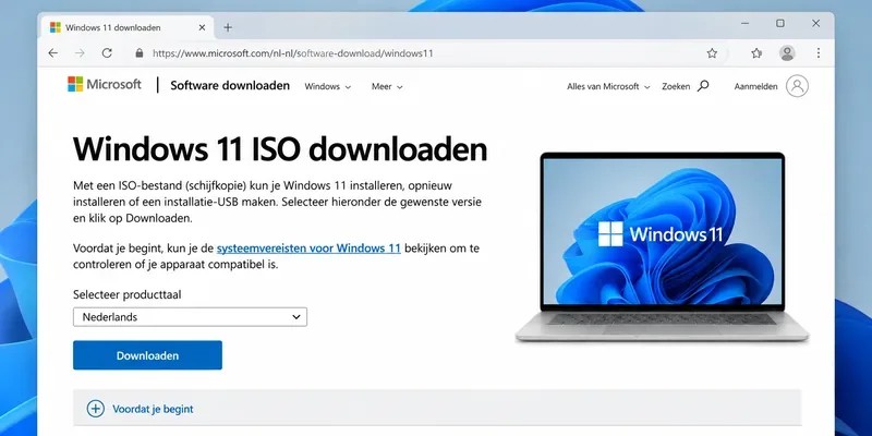 Windows 11 ISO downloaden: welke versie heb je nodig en hoe installeer je veilig?