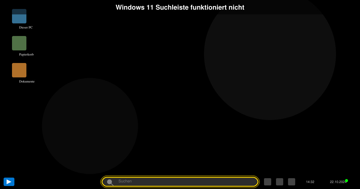 Windows 11 suchleiste funktioniert nicht