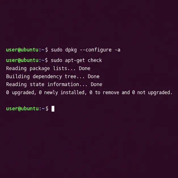 قم بتشغيل الأمر dpkg configure ثم apt-get check في طرفية أوبونتو قبل العودة إلى سطر الأوامر.